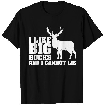 Discover I Like Big Bucks I Cannot Lie Whitetail Deer T Shirts