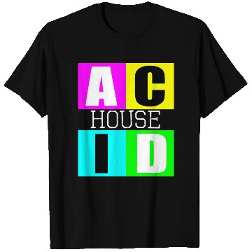 Discover Acid house music T Shirts