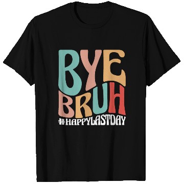 Discover Bye Bruh Teacher T Shirts