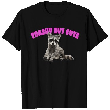 Discover Trashy But Baby Rac T Shirts