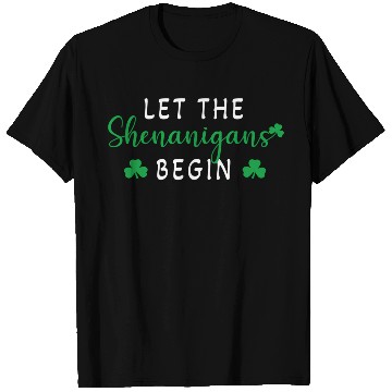 Discover Let The Shenanigans Begin Saint Patric Day T Shirts