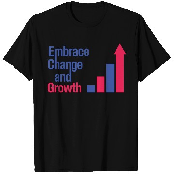 Discover Embrace Change and Growth quote typography product T Shirts