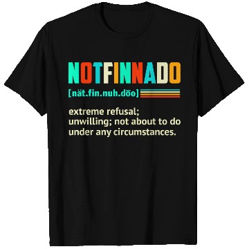 Discover Retro Vintage Notfinnado Definition T Shirts