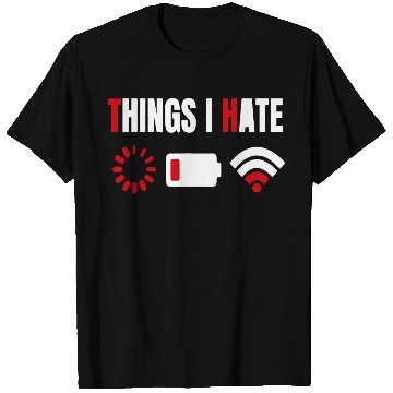 Discover Computer Gamer Gift Things I Hate T Shirts