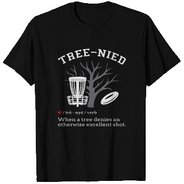 Discover Disc Golf Stupid Tree Tree-Nied Iii T Shirts