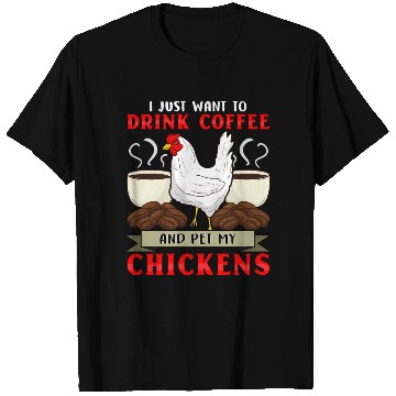 Discover Chicken Whirer I Love My Chickens Coffee Addict T Shirts