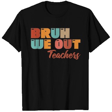 Discover Bruh We Out Teachers T Shirts