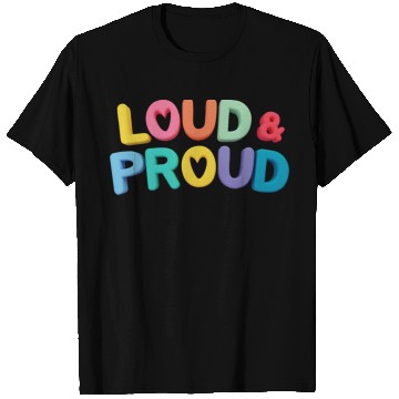 Discover Pride loud & proud T Shirts
