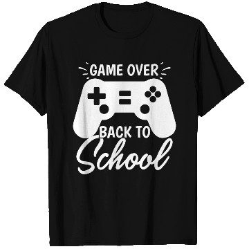 Discover Game Over Back To School T Shirts