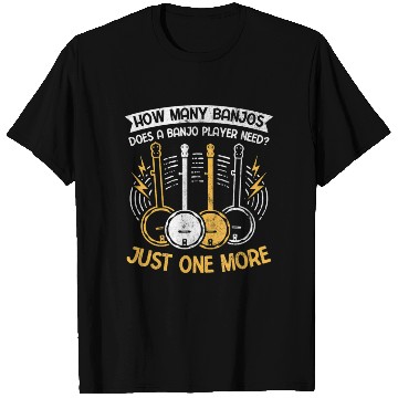 Discover Bluegrass Musician How Many Just One More Banjo T Shirts