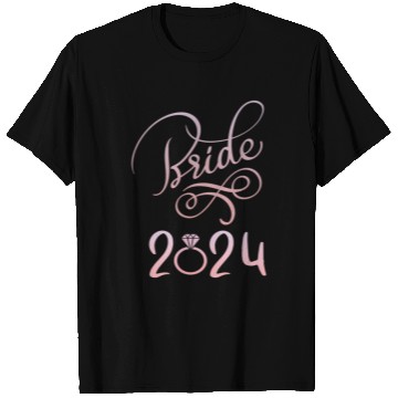 Discover Bride To Be 2024 Fiancã© Engagement Announcement T Shirts