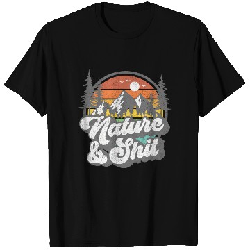 Discover Nature And Shit Hiking Camg Hiker Camper T Shirts