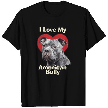 Discover I Love My American Bully Puppy Dog T Shirts