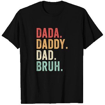 Discover Dada Daddy Dad Bruh, Funny Ftaher's Day T Shirts