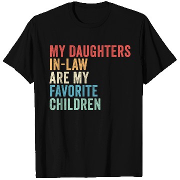 Discover My Daughters-in-law Are My Favorite Children T Shirts