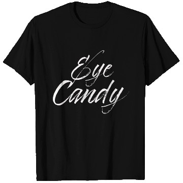 Discover eye candy white T Shirts
