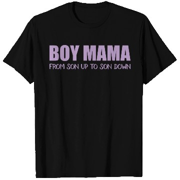 Discover Boy Mama From Son Up To Son Down T Shirts