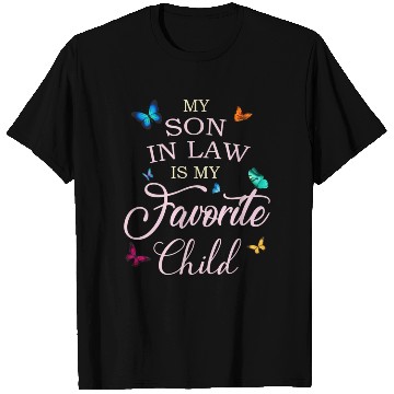 Discover My Son In Law Is My Favorite Child Butterfly T Shirts