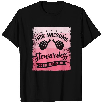 Discover This Awesome Stewardess Is The Best Of All Flight T Shirts