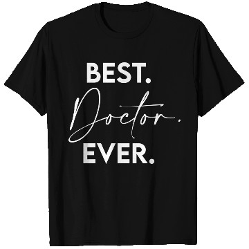 Discover Best Doctor Ever green T Shirts