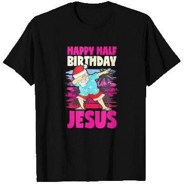 Discover Happy Half Birthday Jesus Dabbing Santa Christmas T Shirts
