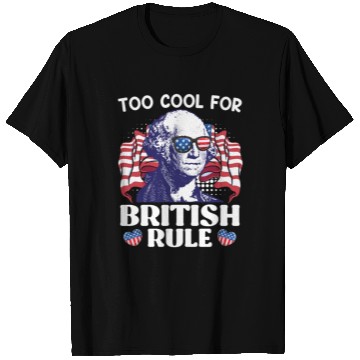 Discover Too cool for British rule George Washington T Shirts