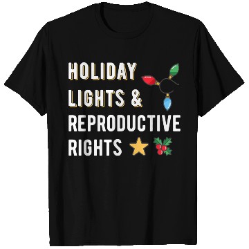 Discover Lights Reproductive Rights Wo T Shirts