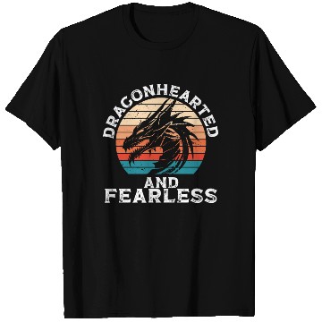 Discover Dragonhearted and fearless T Shirts