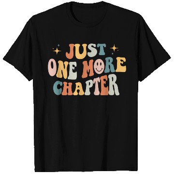 Discover Just One More Chapter Book Literature Reading Poet T Shirts