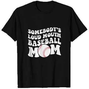 Discover Somebody'S Loud Baseball Mom T Shirts