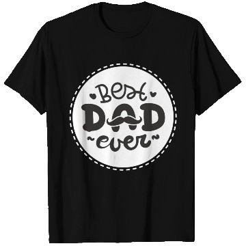 Discover Best Dad Ever T Shirts