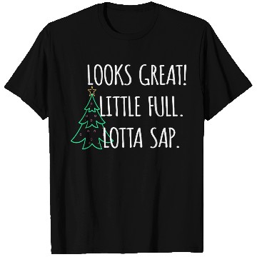 Discover Looks Great Little Full lotta sap nostalgia T Shirts