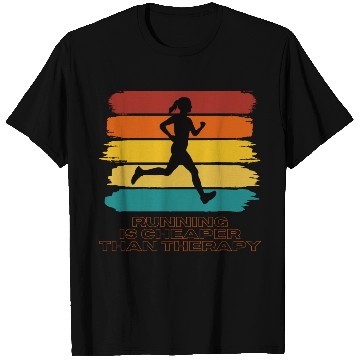 Discover Running Is Cheaper Than Therapy T Shirts