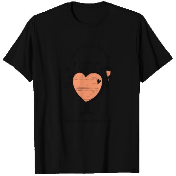 Discover I Love You All the Way T Shirts