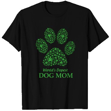 Discover World s Dopest Dog Mom Weed Mothers Day Gift T Shirts