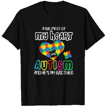 Discover A Big Piece Of My Heart Has Autism And He 39 s T Shirts