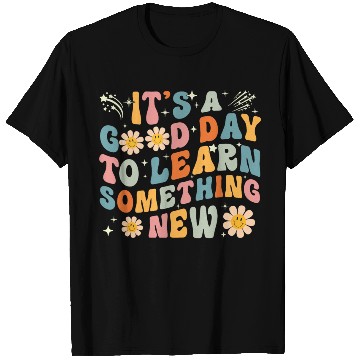 Discover It's A Good Day To Learn Something New Retro Back T Shirts