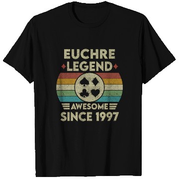 Discover Euchre Legend 25 Awesome Since 1997 Euchre T Shirts