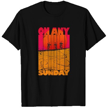 Discover On Any Sunday T Shirts