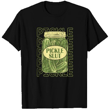 Discover Pickle Slut Pickle Slut Who Loves Pickles Apaprel T Shirts