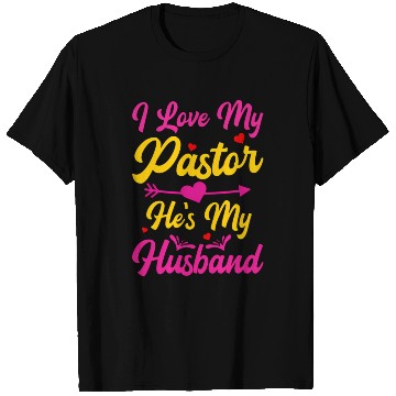 Discover I Love My Pastor He'S My Husband T Shirts