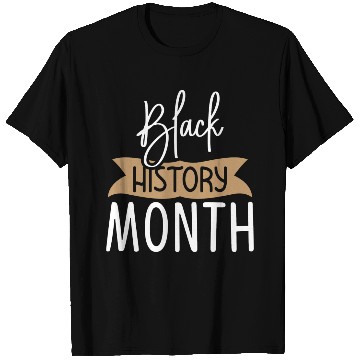 Discover Black History Month T Shirts