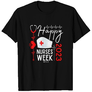 Discover Nurse Appreciation Week Happy National Nurses Week T Shirts