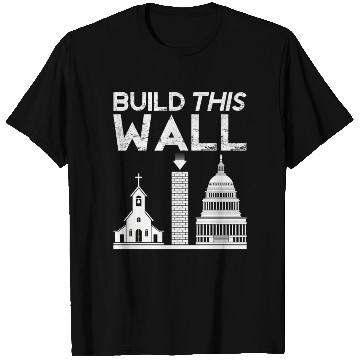 Discover Build This Wall Separation Of Church And State Usa T Shirts