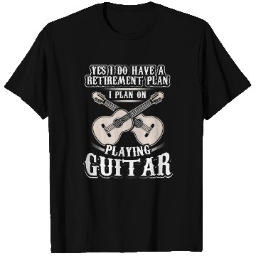 Discover Yes I Have A Retirement Plan I Plan Playing T Shirts