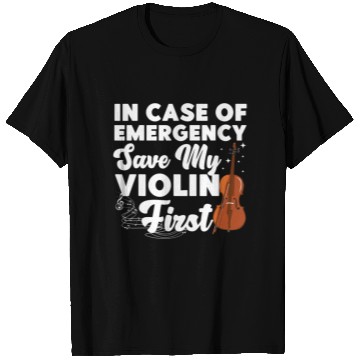 Discover Violin Violinist In Case Of Emergency Save My T Shirts