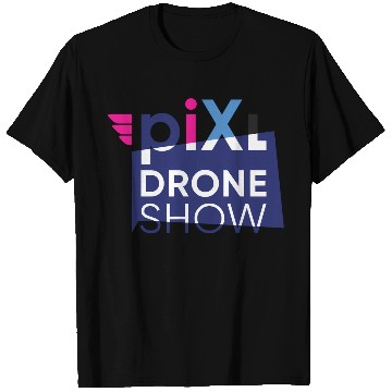 Discover Pixl Drone Show T Shirts