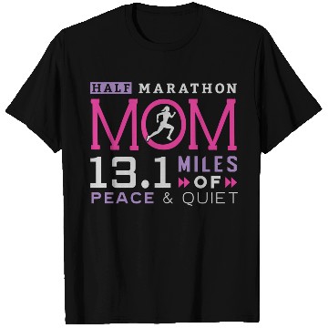 Discover 131 Half Marathon Mom Running Mommy Runner T Shirts