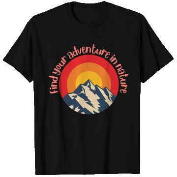 Discover Find Your Adventure In Nature T Shirts