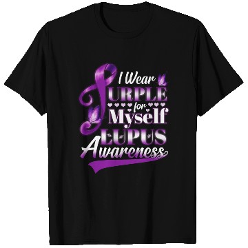 Discover I Wear Purple For Myself Lupus Awareness T Shirts